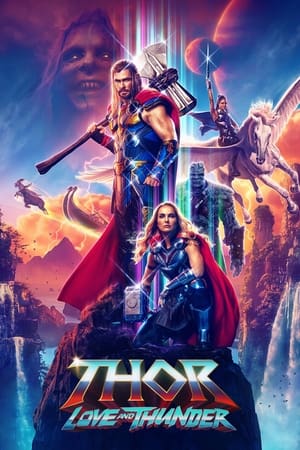 Thor: Love and Thunder (2022) ธอร์ ด้วยรักและอัสนี